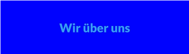 Wir über uns
