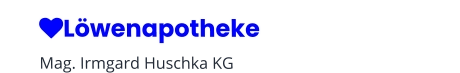 Löwenapotheke Mag. Irmgard Huschka KG